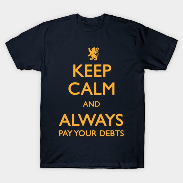 ALWAYS PAY YOUR DEBTS T-Shirt by Heel Shirts